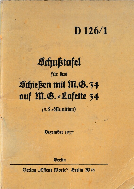 D 126/1 Schußtafel für das Schießen mit M.G.34, auf M.G.- Lafette 34 (s.S.-Munition) Dezember 1937