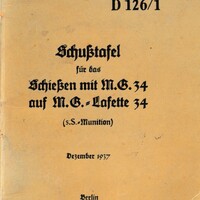 D 126/1 Schußtafel für das Schießen mit M.G.34, auf M.G.- Lafette 34 (s.S.-Munition) Dezember 1937